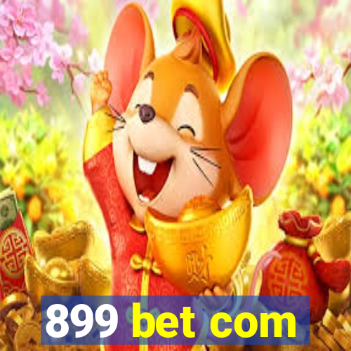 899 bet com